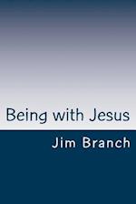 Being with Jesus