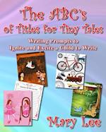 The Abc's of Titles for Tiny Tales