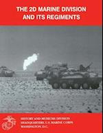 The 2D Marine Division and Its Regiments