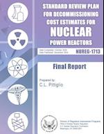 Standard Review Plan for Decommissioning Cost Estimates for Nuclear Power Reactors