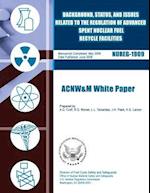Background, Status, and Issues Related to the Regulation of Advanced Spent Nuclear Fuel Recycle Facilities