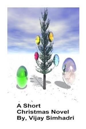 A Short Christmas Novel.