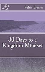 30 Days to a Kingdom Mindset