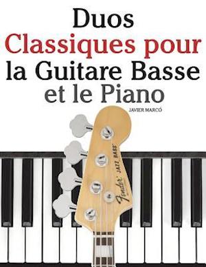 Duos Classiques Pour La Guitare Basse Et Le Piano