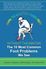 How to Doctor Your Feet Without the Doctor