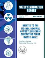 Safety Evaluation Report Related to the License Renewal of Vogtle Electric Generating Plant, Unit 1 and 2