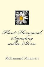 Plant Hormonal Signaling Under Stress