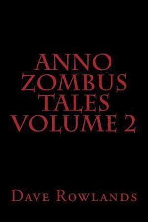 Anno Zombus Tales Volume 2