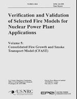 Verification & Validation of Selected Fire Models for Nuclear Power Plant Application
