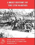 A Brief History of the 12th Marines