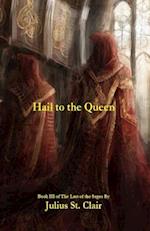 Hail to the Queen (Book #3 of the Sage Saga)