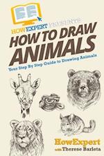 How To Draw Animals: Your Step-By-Step Guide To Drawing Animals 