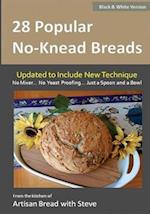 28 Popular No-Knead Breads (B&W Version): From the Kitchen of Artisan Bread with Steve 