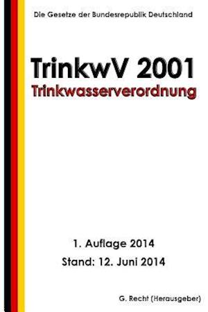 Trinkwasserverordnung - Trinkwv 2001