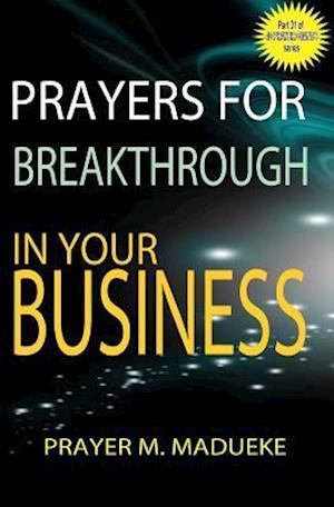 Prayers for Breakthrough in Your Business