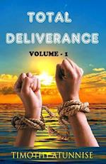Total Deliverance: Anointed Prayers To Break Yokes & Curses 