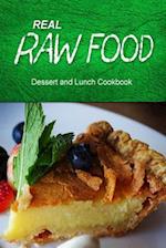 Real Raw Food - Dessert and Lunch