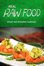 Real Raw Food - Dinner and Smoothie
