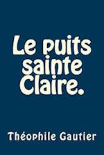 Le puits sainte Claire.