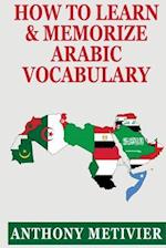 How to Learn and Memorize Arabic Vocabulary