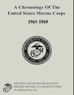 A Chronology of the United States Marine Corps, 1965-1969
