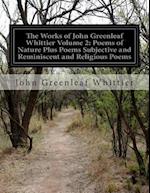 The Works of John Greenleaf Whittier Volume 2