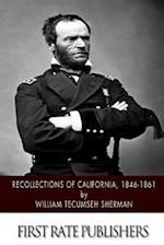 Recollections of California, 1846-1861