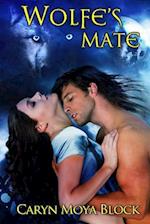 Wolfe's Mate: Book Seven of the Siberian Volkov Pack Romance Series 