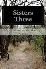 Sisters Three