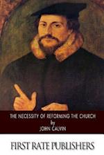 The Necessity of Reforming the Church