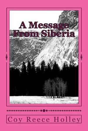 A Message From Siberia