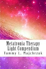 Metatronia Therapy - Light Compendium