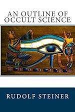 An Outline of Occult Science