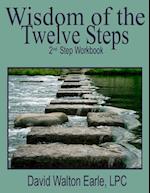 Wisdom of the Twelve Steps 2
