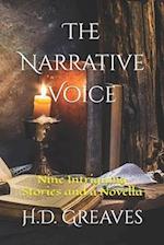 The Narrative Voice: Nine Intriguing Stories and a Novella 