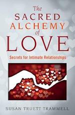 The Sacred Alchemy of Love