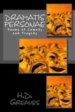 Dramatis Personae: Poems of Comedy and Tragedy 