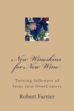 New Wineskins for New Wine