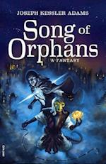 The Song of Orphans (Digest Edition)