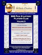 999 Pick 3 Lottery Players Club Volume 3