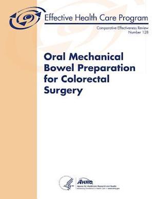 Oral Mechanical Bowel Preparation for Colorectal Surgery