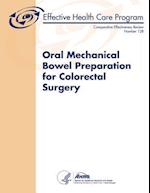 Oral Mechanical Bowel Preparation for Colorectal Surgery