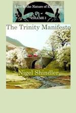 The Trinity Manifesto; Love Is the Nature of Existence