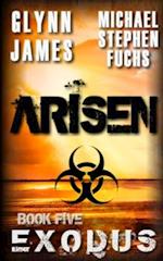 Arisen, Book Five - Exodus