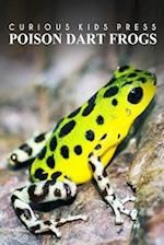 Poison Dart Frogs - Curious Kids Press