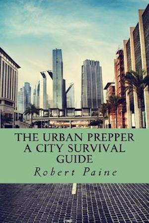 The Urban Prepper