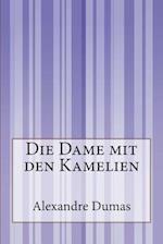 Die Dame Mit Den Kamelien