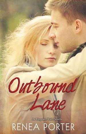 Outbound Lane an Unspoken Truth Novella