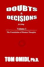 Doubts and Decisions for Living Vol. I