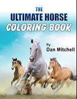 The Ultimate Horse Coloring Book